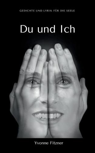 Cover image for Du und Ich: Gedichte und Lyrik fur die Seele