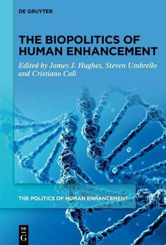 The Biopolitics of Human Enhancement