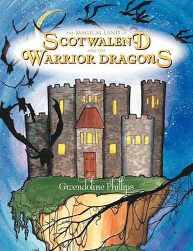 Cover image for The Magical Land of Scotwalend and the Warrior Dragons: And the Warrior Dragons