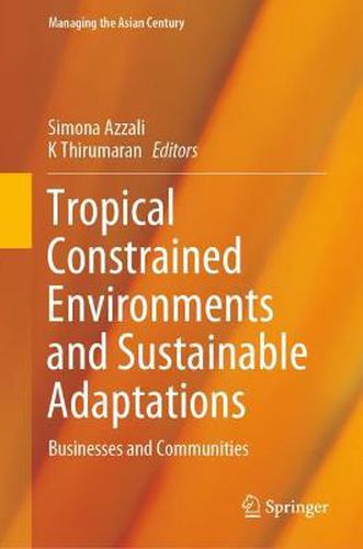 Cover image for Tropical Constrained Environments and Sustainable Adaptations: Businesses and Communities