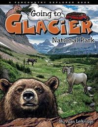 Cover image for Going to Glacier NP