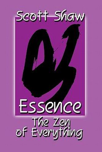 Essence: The Zen of Everything