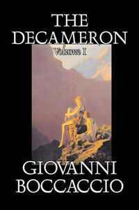 Cover image for The Decameron, Volume I of II by Giovanni Boccaccio, Fiction, Classics, Literary