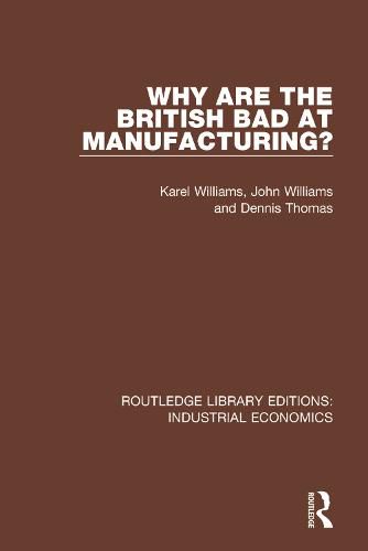 Cover image for Why are the British Bad at Manufacturing?
