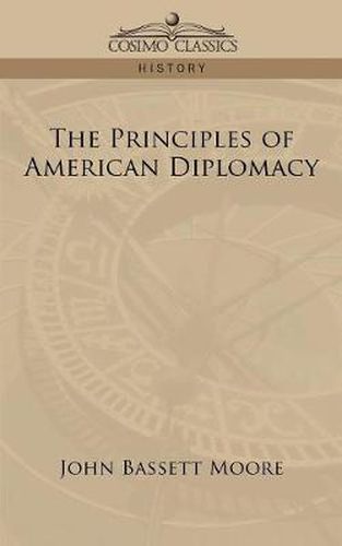 Cover image for The Principles of American Diplomacy