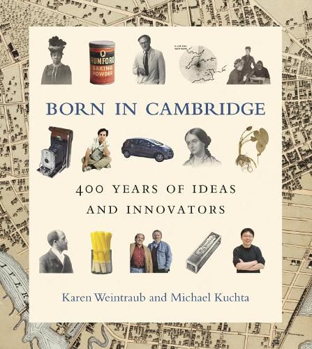 Cover image for Born in Cambridge: 400 Years of Ideas and Innovators