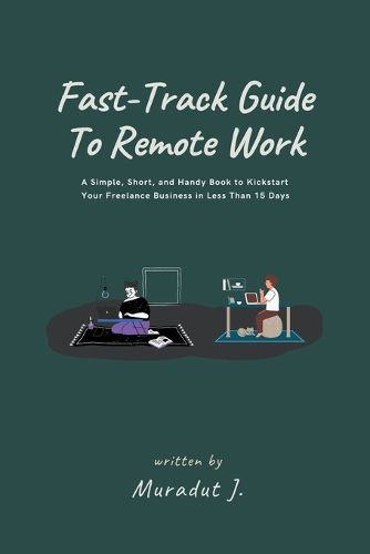 Cover image for Fast-Track Guide to Remote Work