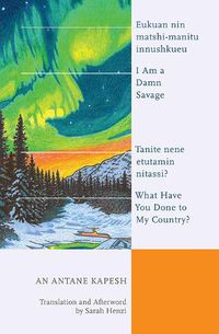 Cover image for I Am a Damn Savage; What Have You Done to My Country?