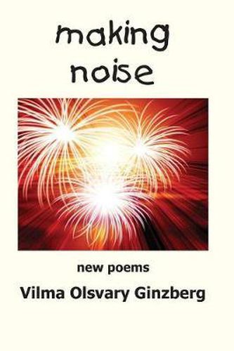 Cover image for making noise: New Poems