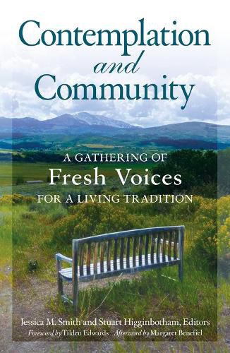 Contemplation and Community: A Gathering of Fresh Voices for a Living Tradition