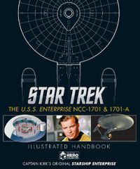 Cover image for Star Trek: The U.S.S. Enterprise NCC-1701 Illustrated Handbook