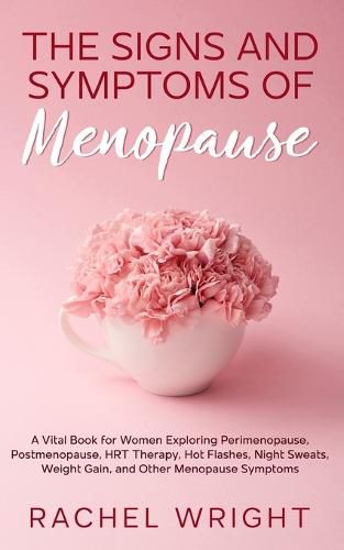 Cover image for The Signs and Symptoms of Menopause