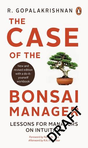 Cover image for The Case of the Bonsai Manager: Lessons for Managers on Intuition