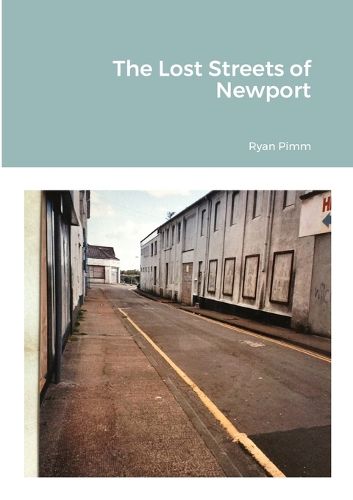 Cover image for The Lost Streets of Newport