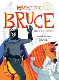Cover image for Robert the Bruce: King of Scots