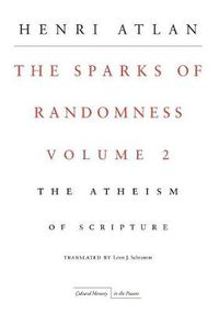 Cover image for The Sparks of Randomness, Volume 2: The Atheism of Scripture