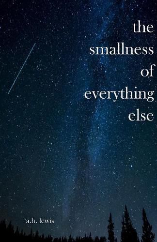 The Smallness of Everything Else