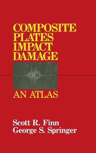 Cover image for Composite Plates Impact Damage: An Atlas