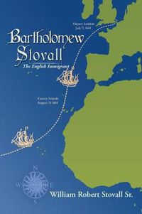 Cover image for Bartholomew Stovall: The English Immigrant