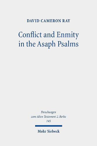Cover image for Conflict and Enmity in the Asaph Psalms
