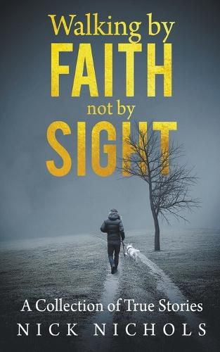 Cover image for Walking by Faith, Not by Sight