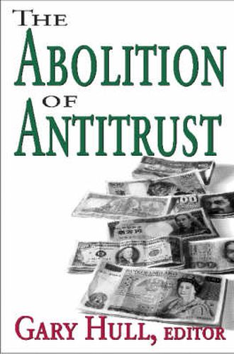 Cover image for The Abolition of Antitrust