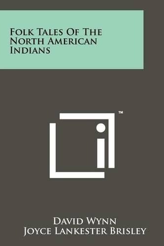 Folk Tales of the North American Indians