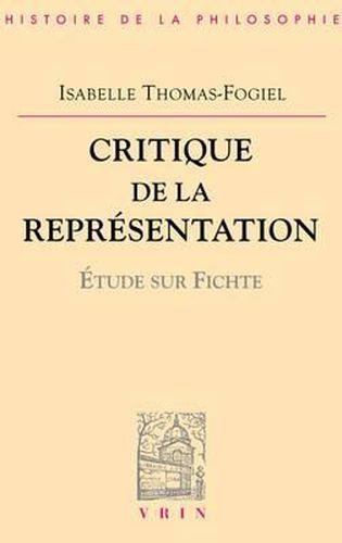 Critique de la Representation: Etude Sur Fichte