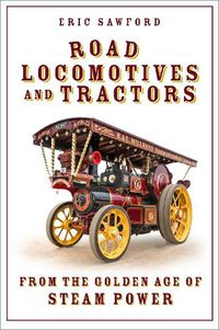 Cover image for Road Locomotives and Tractors