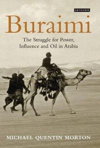 Cover image for Buraimi: The Struggle for Power, Influence and Oil in Arabia