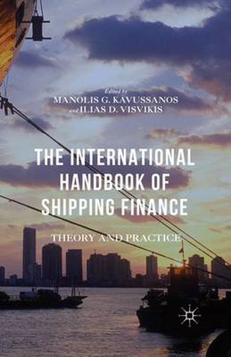 Cover image for The International Handbook of Shipping Finance: Theory and Practice