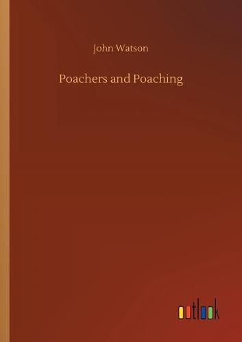 Poachers and Poaching