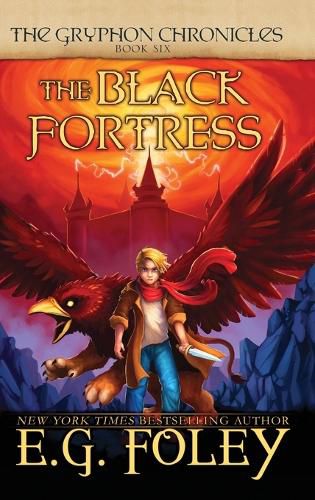 Cover image for The Black Fortress (The Gryphon Chronicles, Book 6)