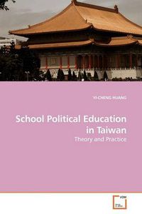 Cover image for School Political Education in Taiwan