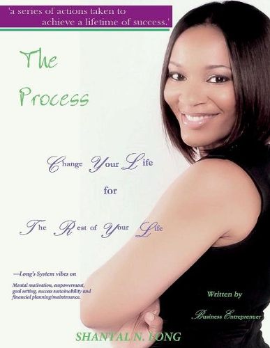 Cover image for The Process: Change Your Life for the Rest of Your Life