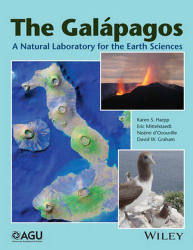Cover image for The Galapagos: A Natural Laboratory for the Earth Sciences