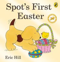 Cover image for Spot's First Easter Board Book