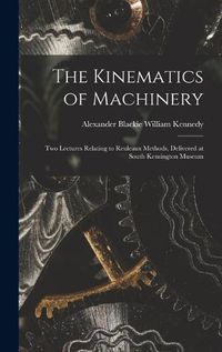 Cover image for The Kinematics of Machinery