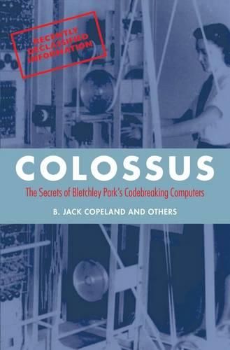 Cover image for Colossus: The secrets of Bletchley Park's code-breaking computers