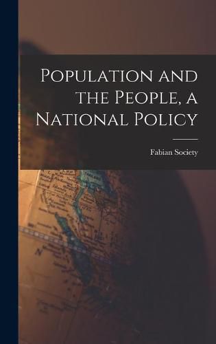 Cover image for Population and the People, a National Policy