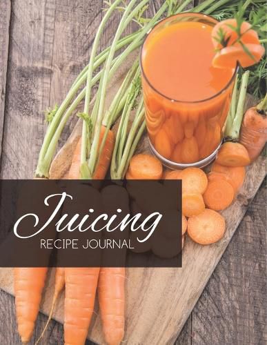 Cover image for Juicing Recipe Journal