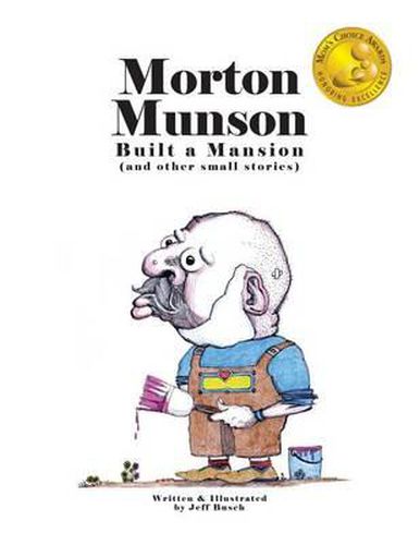 Cover image for Morton Munson Built a Mansion: (and other small stories)