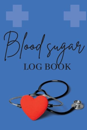 Cover image for Blood Sugar Log Book