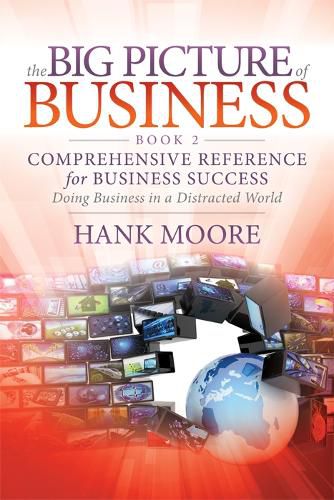 Cover image for The Big Picture of Business, Book 2: Comprehensive Reference for Business Success