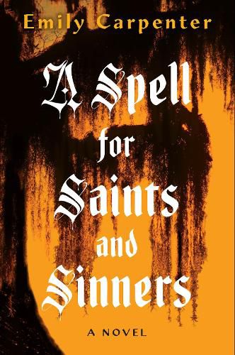 Cover image for A Spell for Saints and Sinners