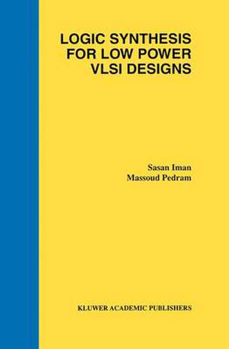 Cover image for Logic Synthesis for Low Power VLSI Designs