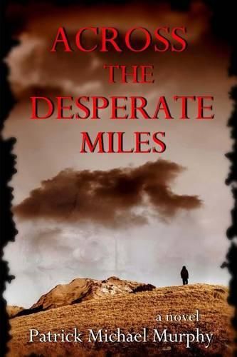 Across the Desperate Miles