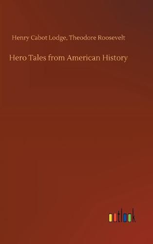 Hero Tales from American History