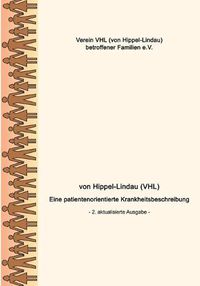 Cover image for von Hippel-Lindau (VHL): Eine patientenorientierte Krankheitsbeschreibung