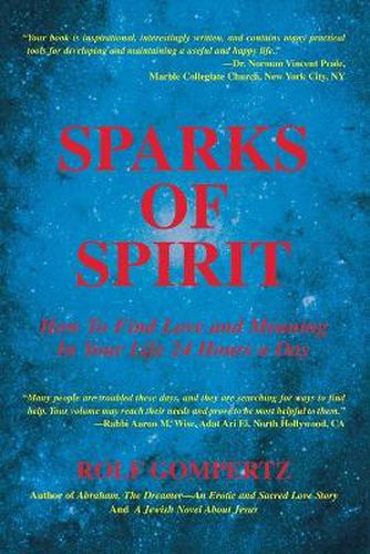 Cover image for Sparks of Spirit: How to Find Love and Meaning in Your Life 24 Hours a Day